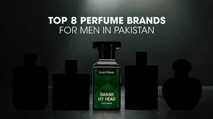 Promotional banner featuring the text 'TOP 8 PERFUME BRANDS FOR MEN IN PAKISTAN' with a highlighted Scent N Stories 'Smash My Head' perfume bottle surrounded by silhouetted fragrance bottles.
